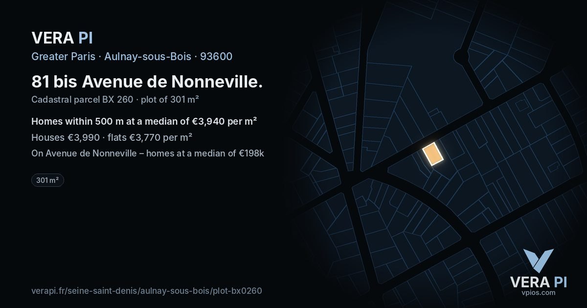 81 bis Avenue de Nonneville, Aulnay-sous-Bois at night – the plot lit, the parcels around coloured by the prices near them