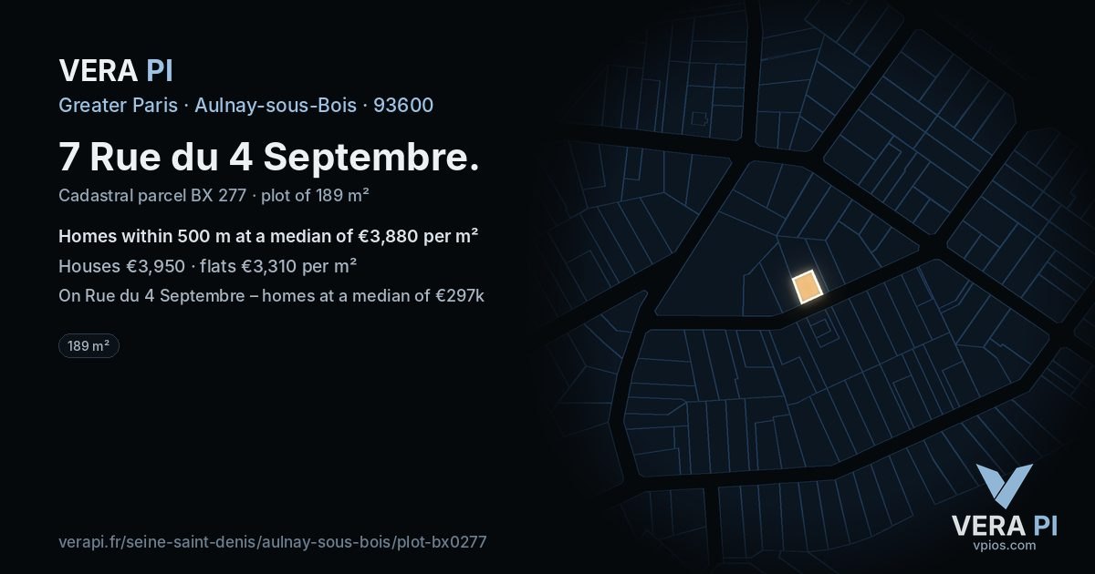 7 Rue du 4 Septembre, Aulnay-sous-Bois at night – the plot lit, the parcels around coloured by the prices near them