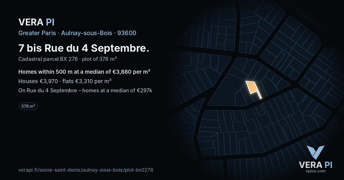 7 bis Rue du 4 Septembre, Aulnay-sous-Bois at night – the plot lit, the parcels around coloured by the prices near them