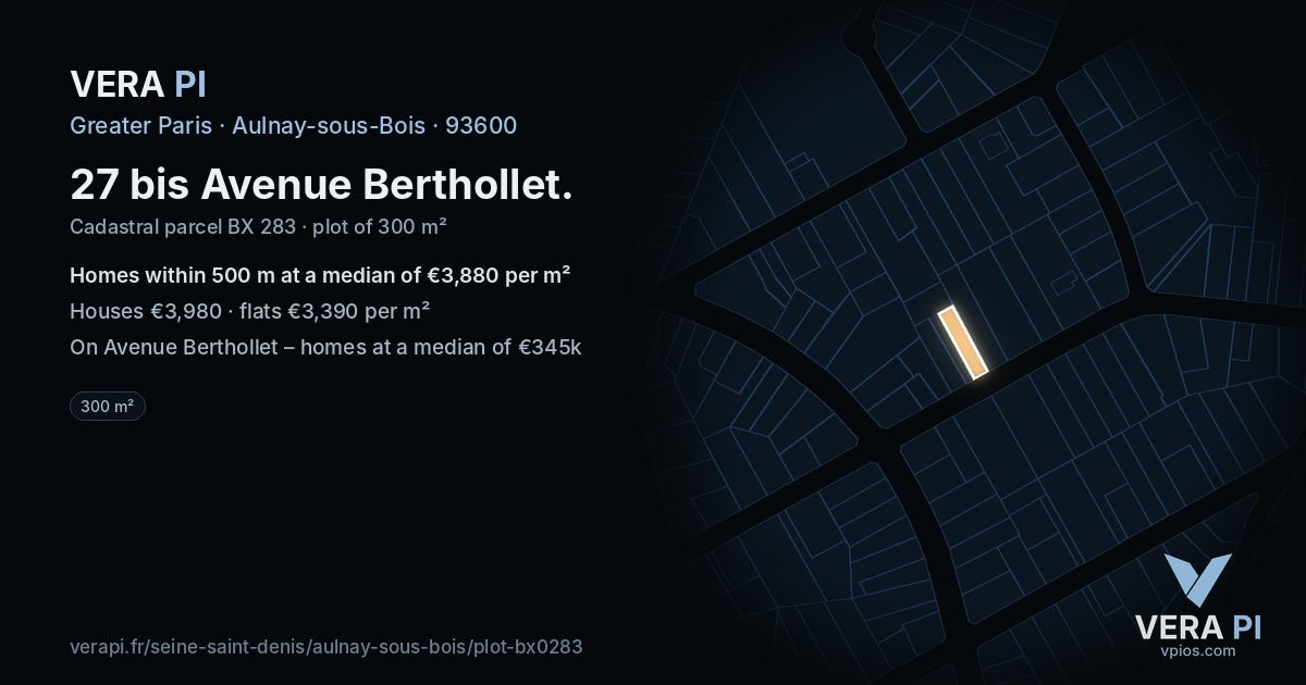 27 bis Avenue Berthollet, Aulnay-sous-Bois at night – the plot lit, the parcels around coloured by the prices near them