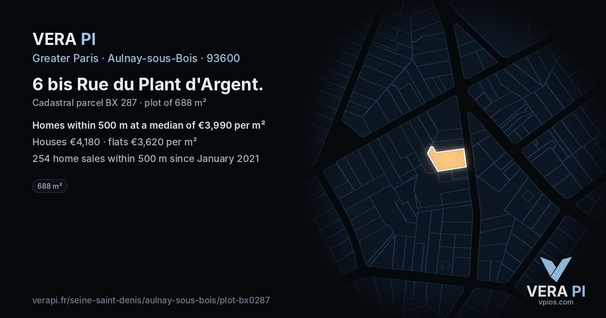 6 bis Rue du Plant d'Argent, Aulnay-sous-Bois at night – the plot lit, the parcels around coloured by the prices near them