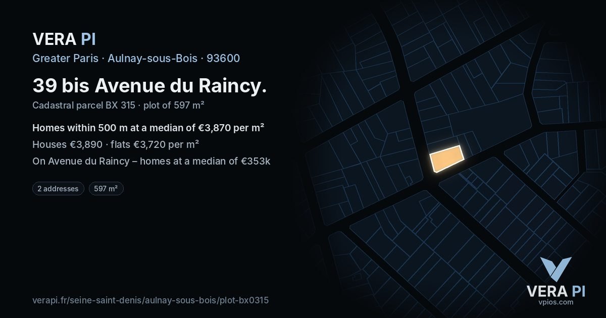 39 bis Avenue du Raincy, Aulnay-sous-Bois at night – the plot lit, the parcels around coloured by the prices near them