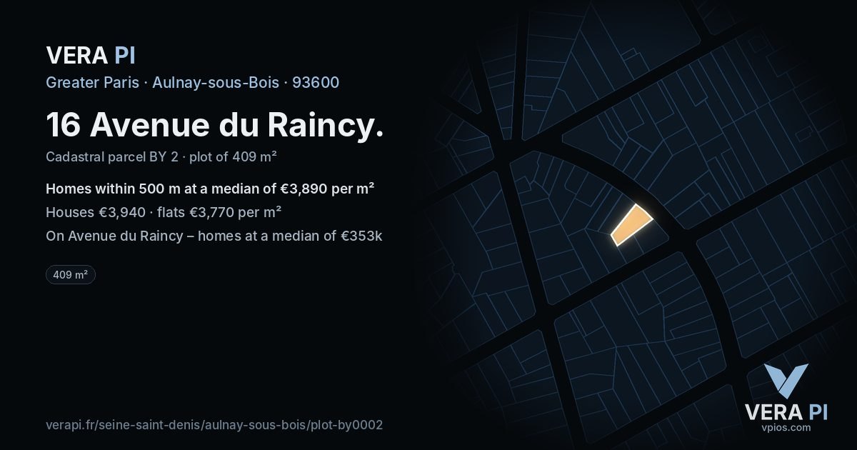 16 Avenue du Raincy, Aulnay-sous-Bois at night – the plot lit, the parcels around coloured by the prices near them