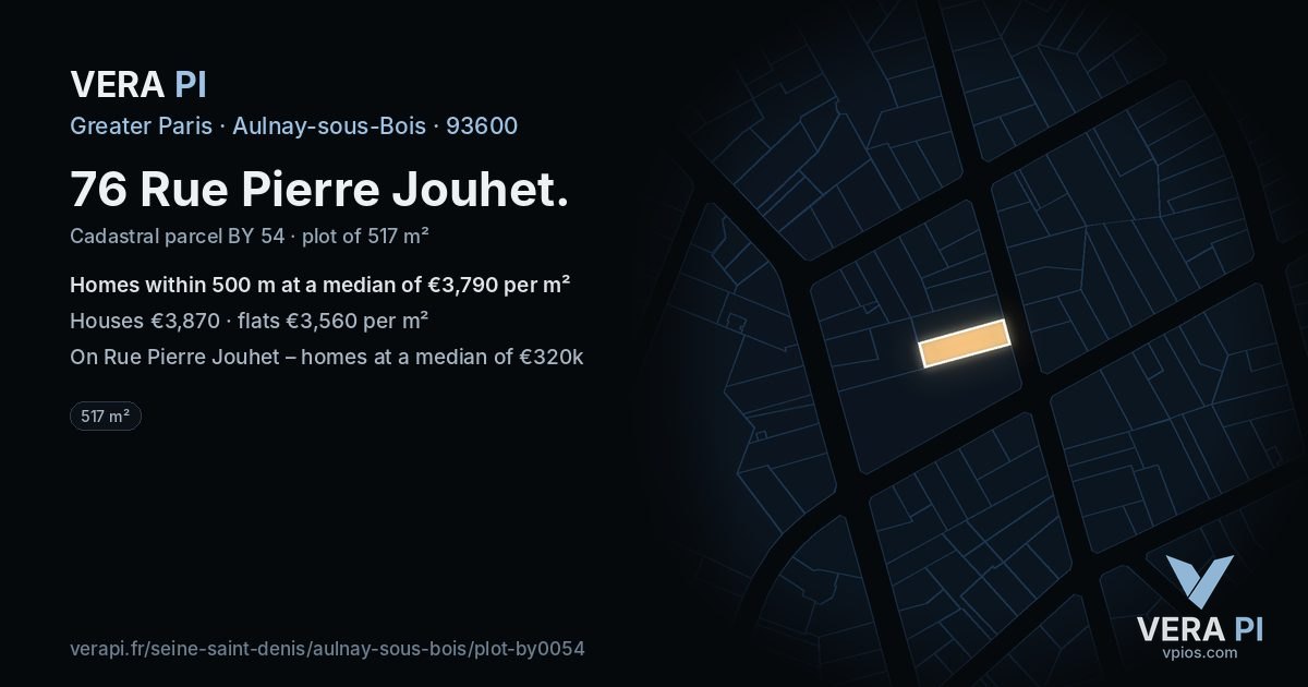 76 Rue Pierre Jouhet, Aulnay-sous-Bois at night – the plot lit, the parcels around coloured by the prices near them