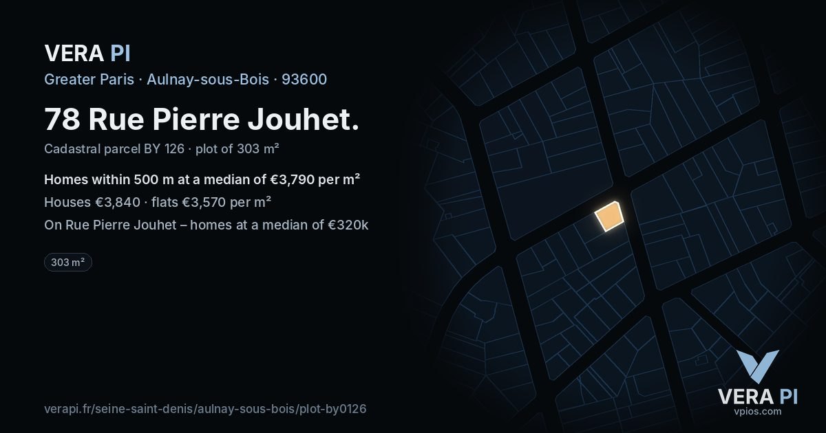 78 Rue Pierre Jouhet, Aulnay-sous-Bois at night – the plot lit, the parcels around coloured by the prices near them