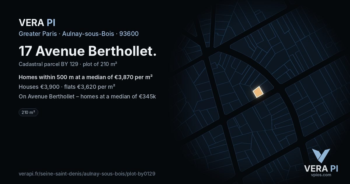 17 Avenue Berthollet, Aulnay-sous-Bois at night – the plot lit, the parcels around coloured by the prices near them