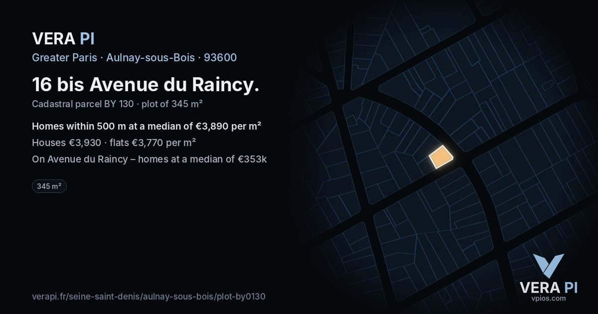 16 bis Avenue du Raincy, Aulnay-sous-Bois at night – the plot lit, the parcels around coloured by the prices near them