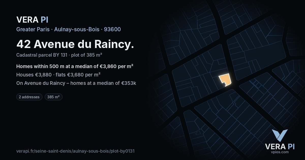 42 Avenue du Raincy, Aulnay-sous-Bois at night – the plot lit, the parcels around coloured by the prices near them