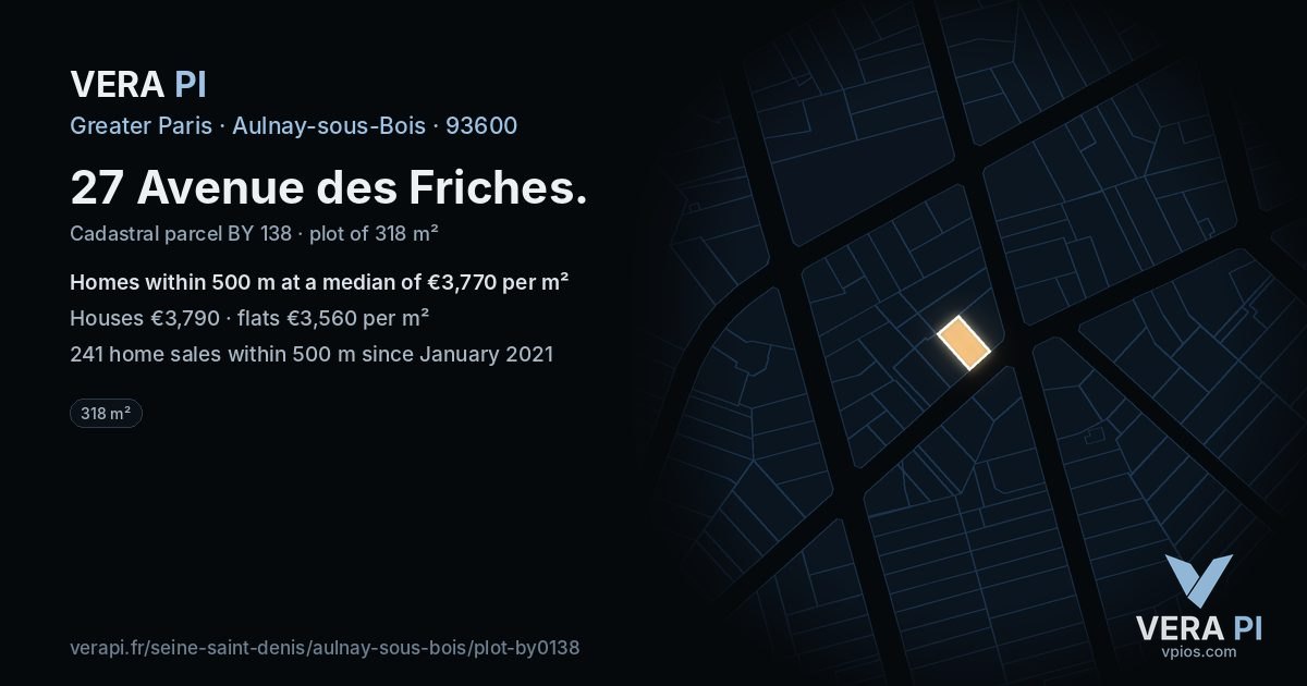 27 Avenue des Friches, Aulnay-sous-Bois at night – the plot lit, the parcels around coloured by the prices near them