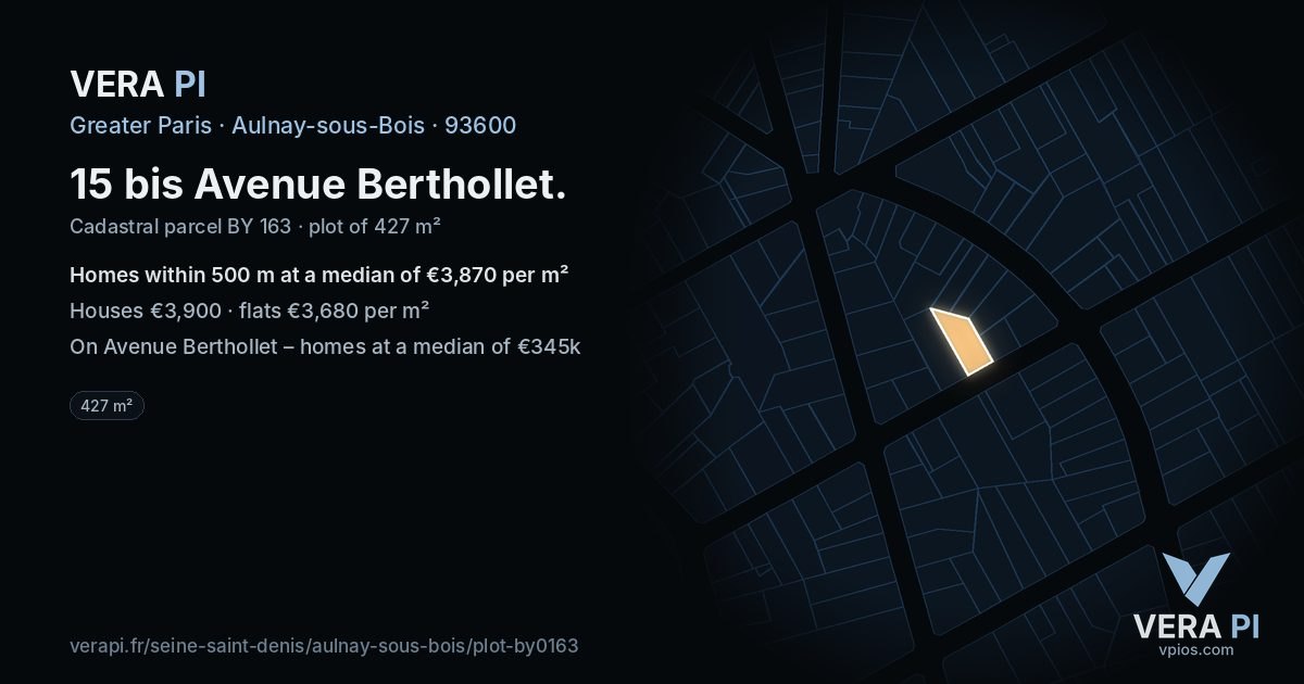 15 bis Avenue Berthollet, Aulnay-sous-Bois at night – the plot lit, the parcels around coloured by the prices near them
