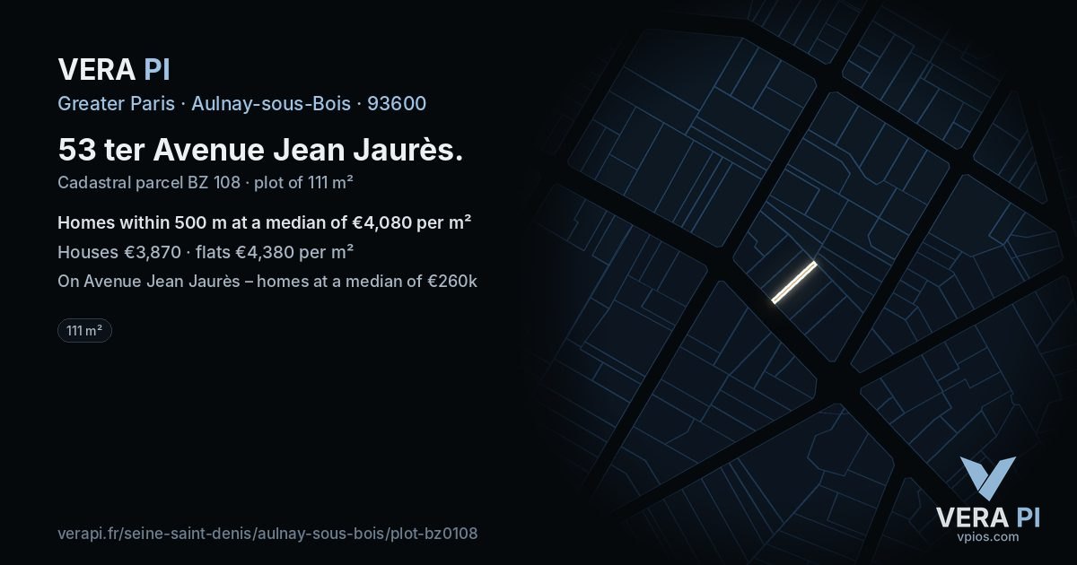 53 ter Avenue Jean Jaurès, Aulnay-sous-Bois at night – the plot lit, the parcels around coloured by the prices near them