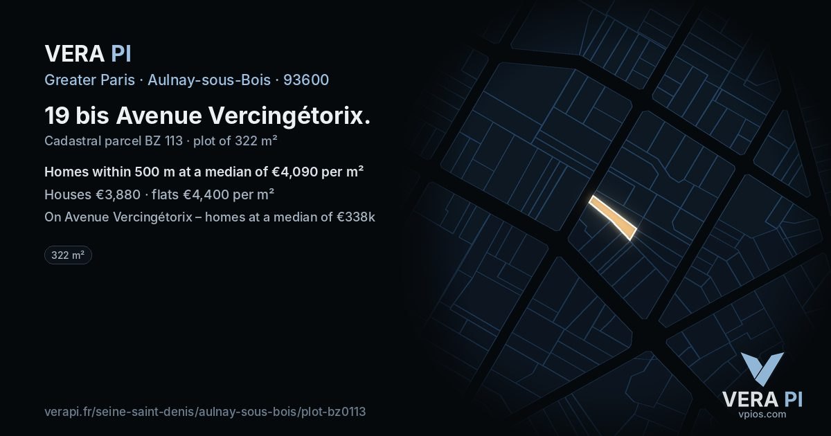 19 bis Avenue Vercingétorix, Aulnay-sous-Bois at night – the plot lit, the parcels around coloured by the prices near them