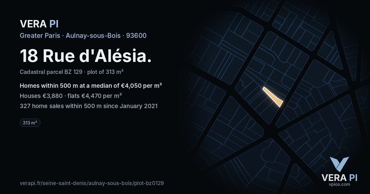 18 Rue d'Alésia, Aulnay-sous-Bois at night – the plot lit, the parcels around coloured by the prices near them