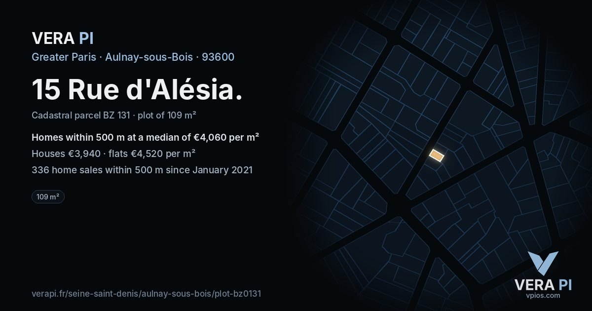 15 Rue d'Alésia, Aulnay-sous-Bois at night – the plot lit, the parcels around coloured by the prices near them