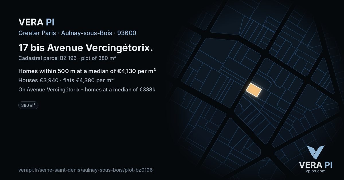 17 bis Avenue Vercingétorix, Aulnay-sous-Bois at night – the plot lit, the parcels around coloured by the prices near them