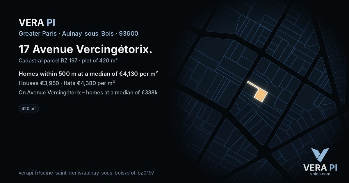 17 Avenue Vercingétorix, Aulnay-sous-Bois at night – the plot lit, the parcels around coloured by the prices near them