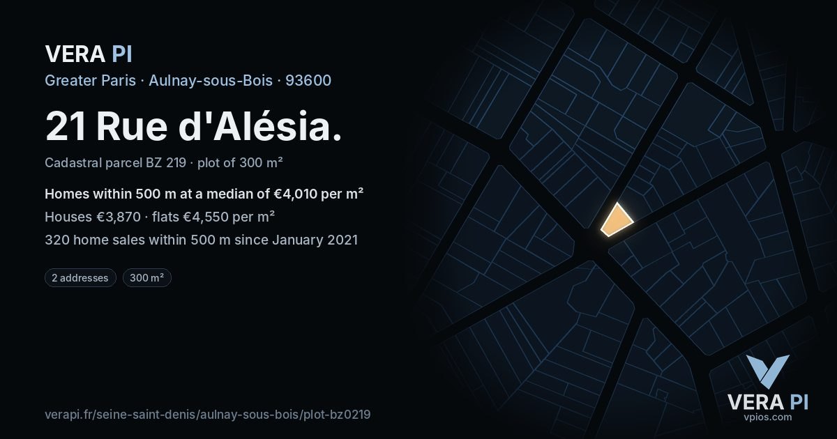 21 Rue d'Alésia, Aulnay-sous-Bois at night – the plot lit, the parcels around coloured by the prices near them