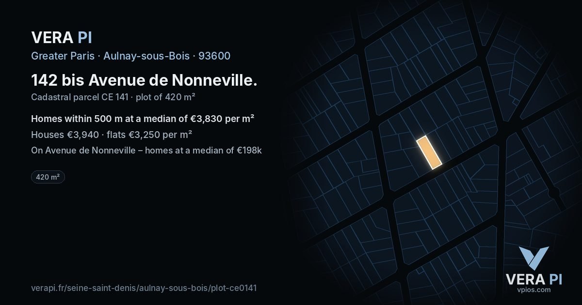142 bis Avenue de Nonneville, Aulnay-sous-Bois at night – the plot lit, the parcels around coloured by the prices near them