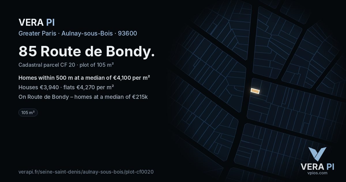 85 Route de Bondy, Aulnay-sous-Bois at night – the plot lit, the parcels around coloured by the prices near them