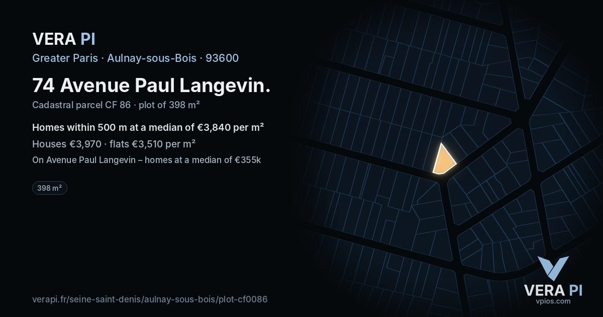 74 Avenue Paul Langevin, Aulnay-sous-Bois at night – the plot lit, the parcels around coloured by the prices near them