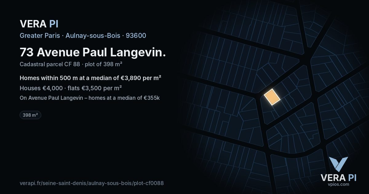 73 Avenue Paul Langevin, Aulnay-sous-Bois at night – the plot lit, the parcels around coloured by the prices near them