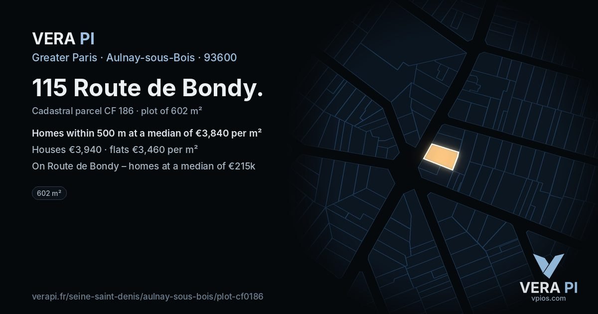 115 Route de Bondy, Aulnay-sous-Bois at night – the plot lit, the parcels around coloured by the prices near them