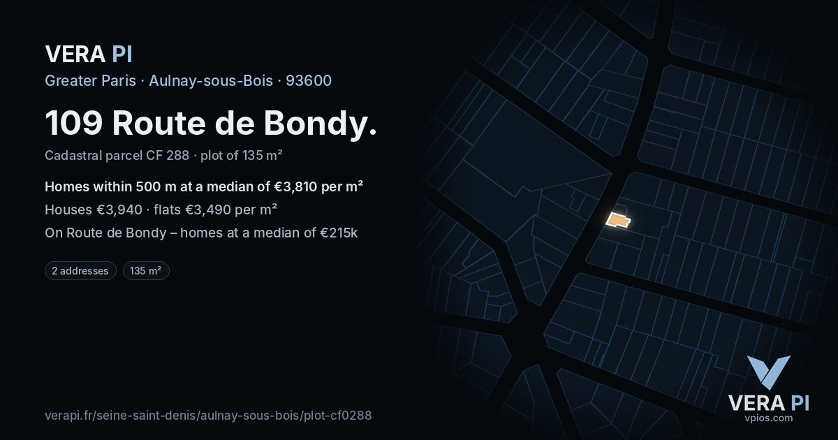 109 Route de Bondy, Aulnay-sous-Bois at night – the plot lit, the parcels around coloured by the prices near them