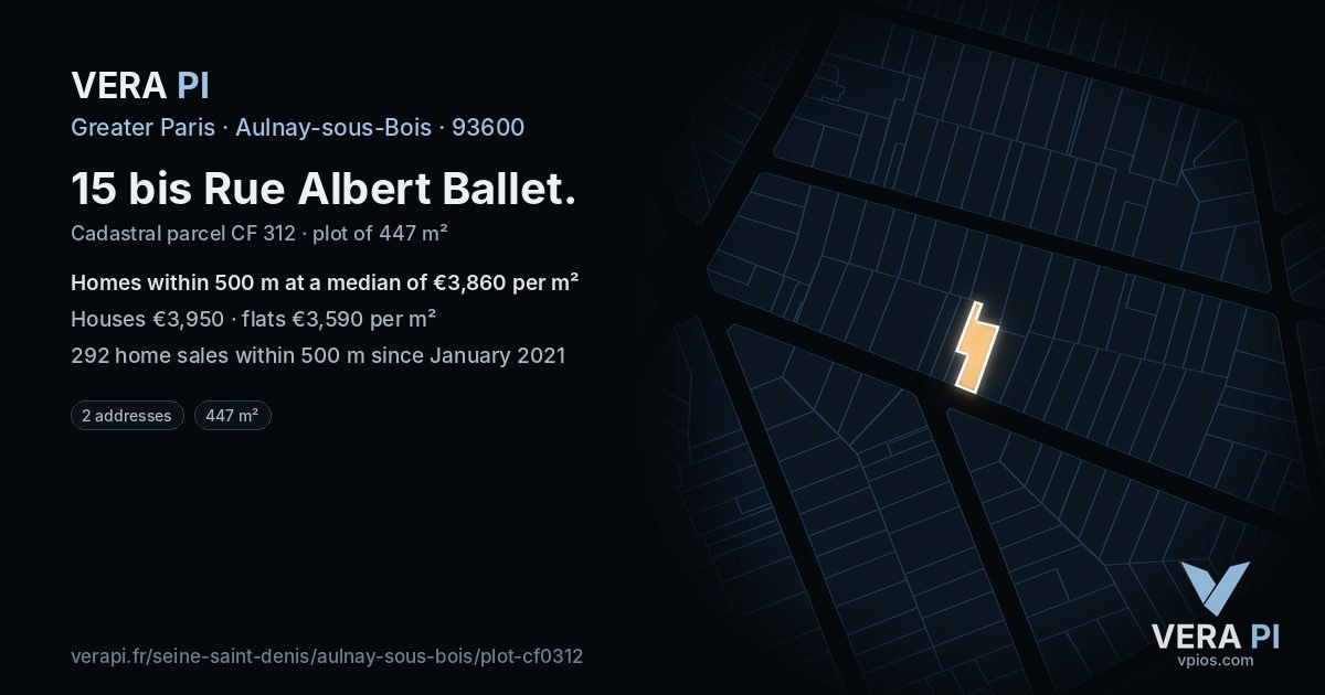 15 bis Rue Albert Ballet, Aulnay-sous-Bois at night – the plot lit, the parcels around coloured by the prices near them