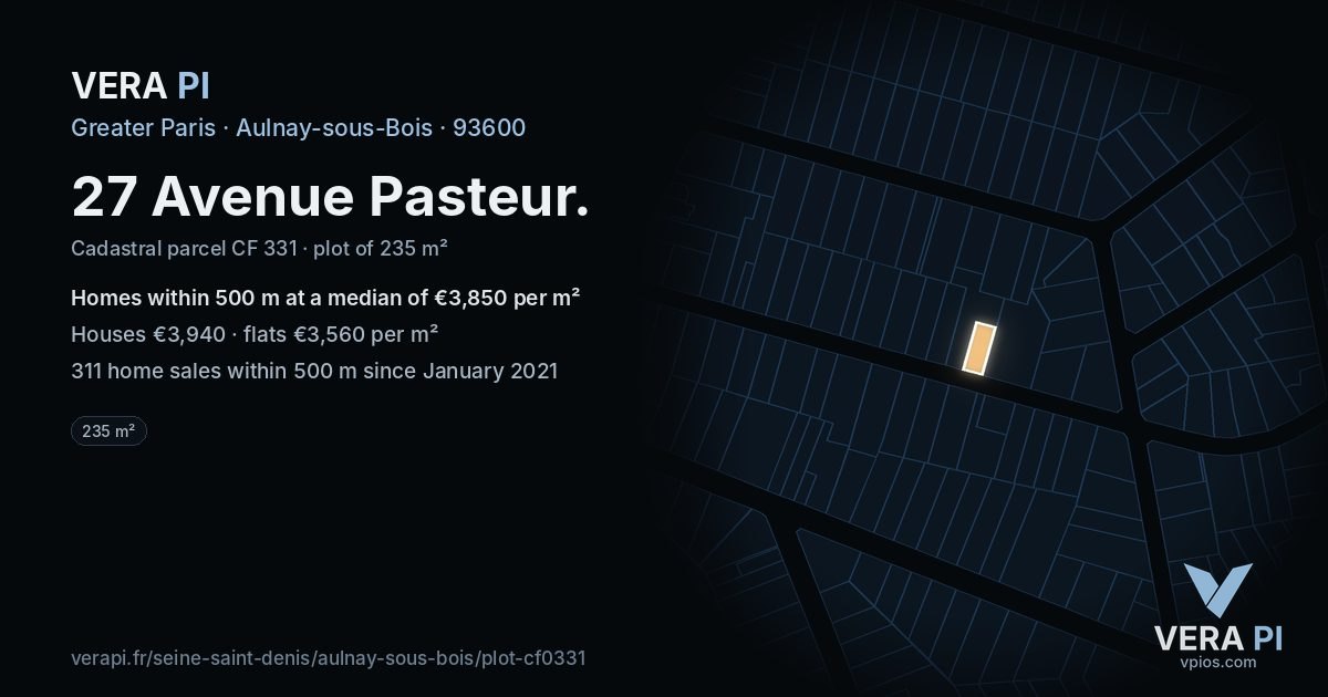 27 Avenue Pasteur, Aulnay-sous-Bois at night – the plot lit, the parcels around coloured by the prices near them
