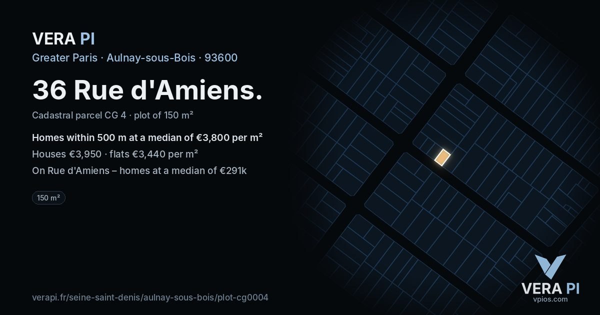 36 Rue d'Amiens, Aulnay-sous-Bois at night – the plot lit, the parcels around coloured by the prices near them