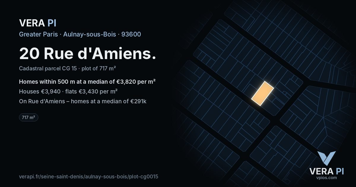 20 Rue d'Amiens, Aulnay-sous-Bois at night – the plot lit, the parcels around coloured by the prices near them