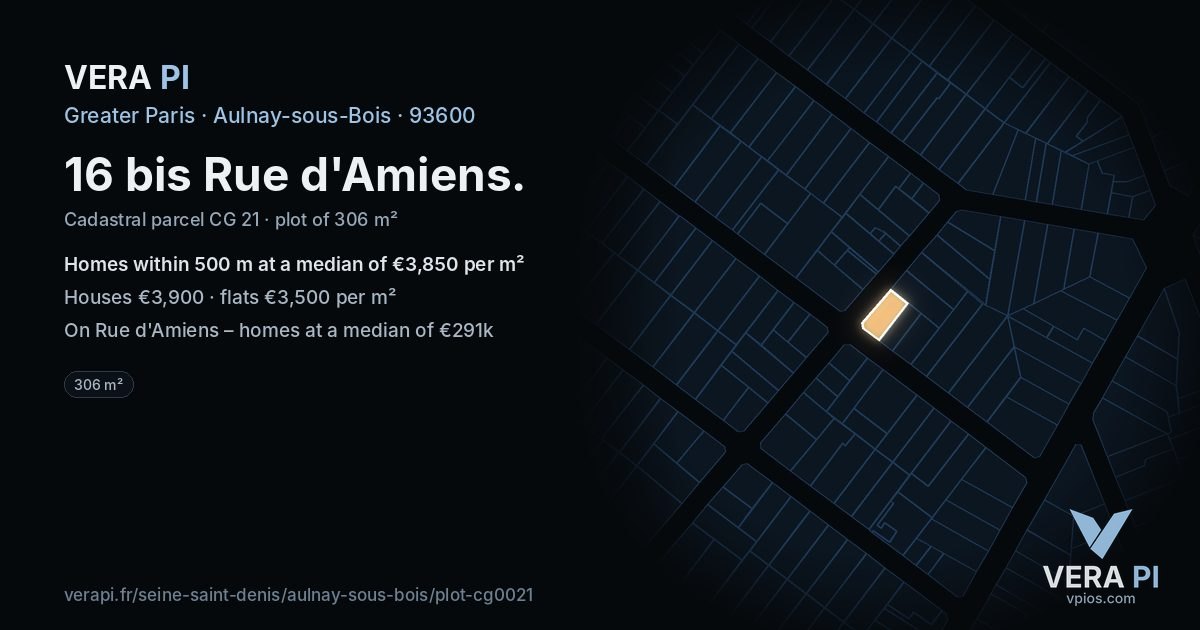 16 bis Rue d'Amiens, Aulnay-sous-Bois at night – the plot lit, the parcels around coloured by the prices near them