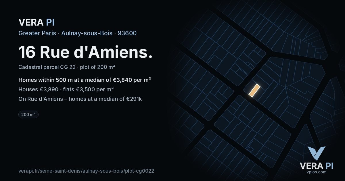16 Rue d'Amiens, Aulnay-sous-Bois at night – the plot lit, the parcels around coloured by the prices near them
