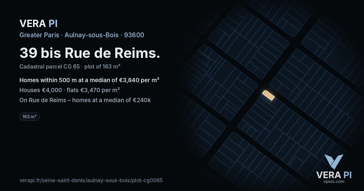 39 bis Rue de Reims, Aulnay-sous-Bois at night – the plot lit, the parcels around coloured by the prices near them