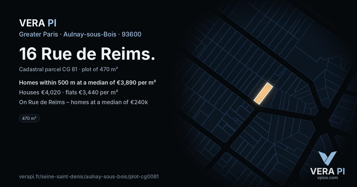 16 Rue de Reims, Aulnay-sous-Bois at night – the plot lit, the parcels around coloured by the prices near them
