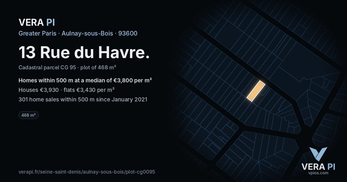 13 Rue du Havre, Aulnay-sous-Bois at night – the plot lit, the parcels around coloured by the prices near them