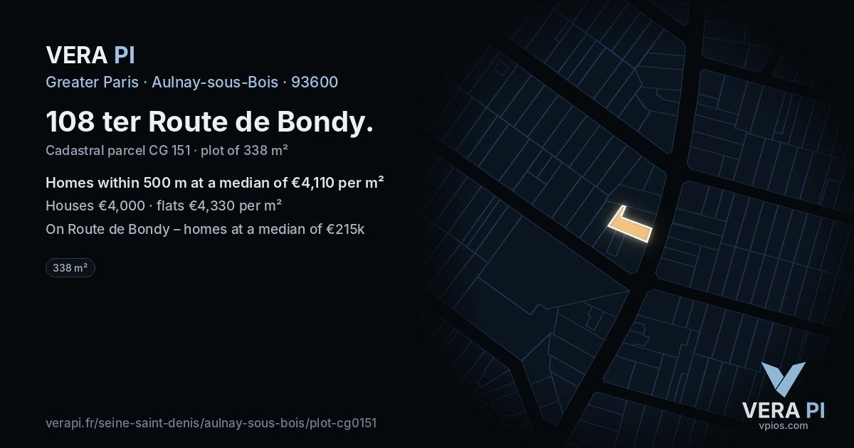 108 ter Route de Bondy, Aulnay-sous-Bois at night – the plot lit, the parcels around coloured by the prices near them