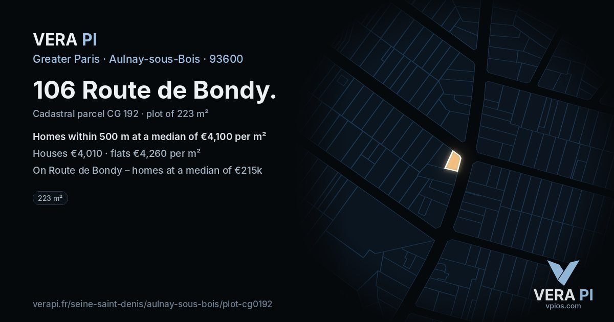 106 Route de Bondy, Aulnay-sous-Bois at night – the plot lit, the parcels around coloured by the prices near them