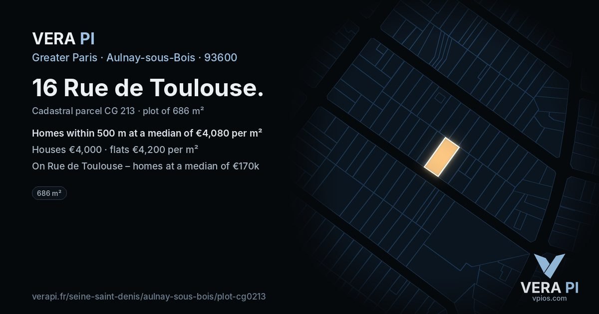 16 Rue de Toulouse, Aulnay-sous-Bois at night – the plot lit, the parcels around coloured by the prices near them