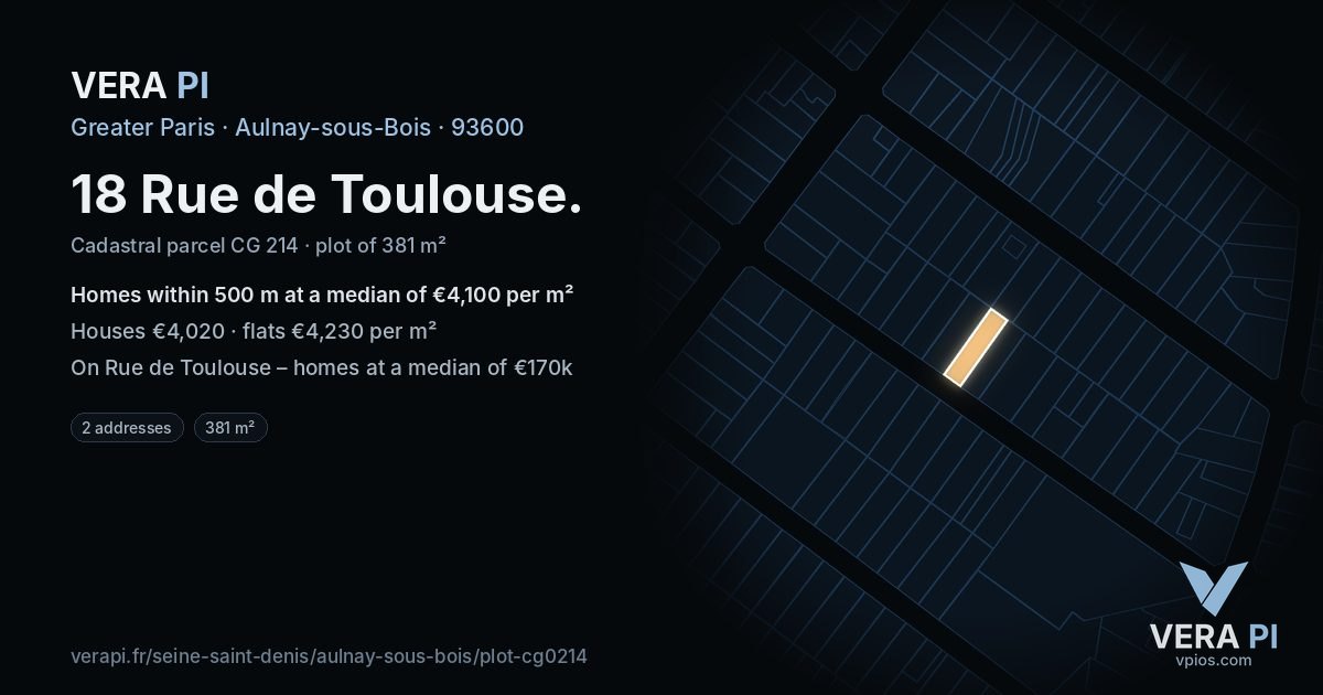 18 Rue de Toulouse, Aulnay-sous-Bois at night – the plot lit, the parcels around coloured by the prices near them