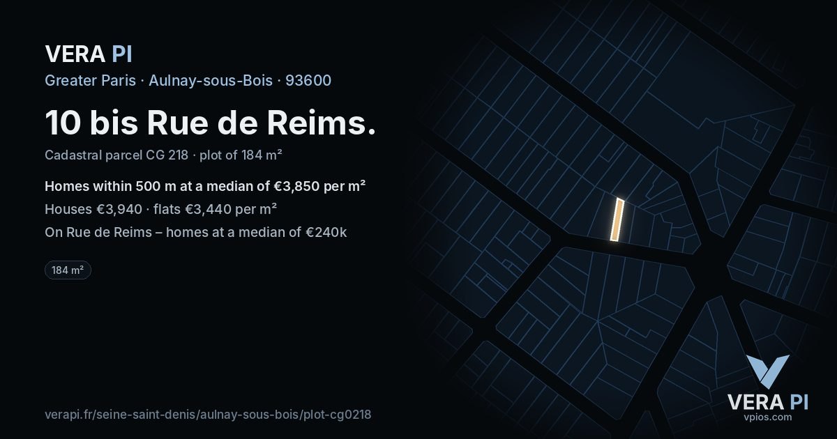 10 bis Rue de Reims, Aulnay-sous-Bois at night – the plot lit, the parcels around coloured by the prices near them