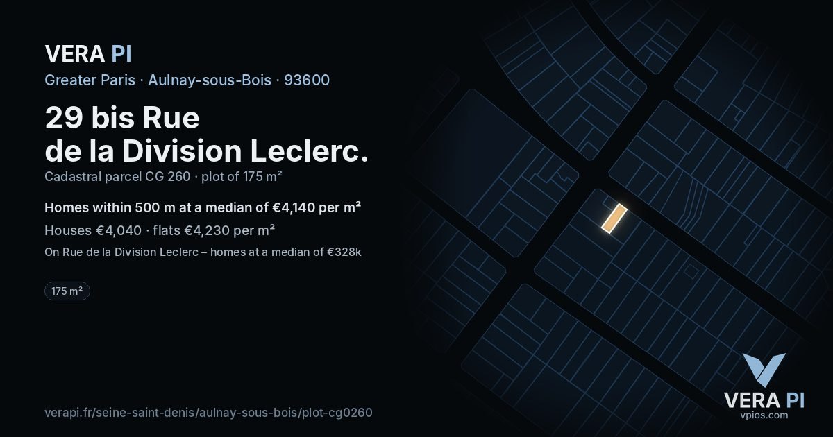 29 bis Rue de la Division Leclerc, Aulnay-sous-Bois at night – the plot lit, the parcels around coloured by the prices near them