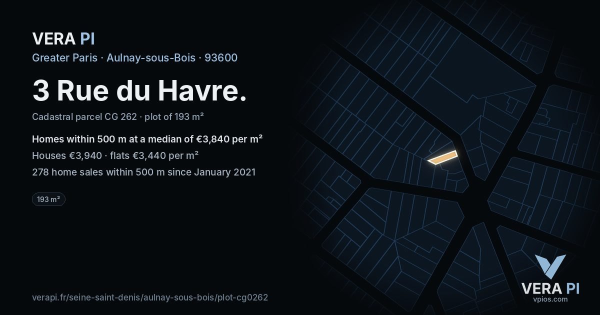 3 Rue du Havre, Aulnay-sous-Bois at night – the plot lit, the parcels around coloured by the prices near them