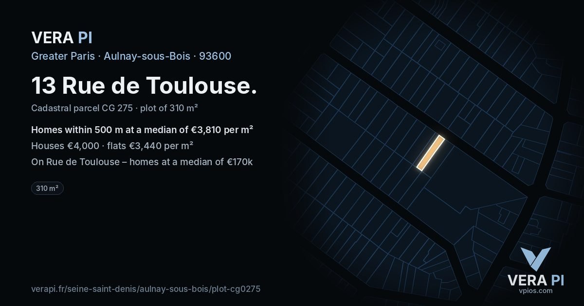 13 Rue de Toulouse, Aulnay-sous-Bois at night – the plot lit, the parcels around coloured by the prices near them