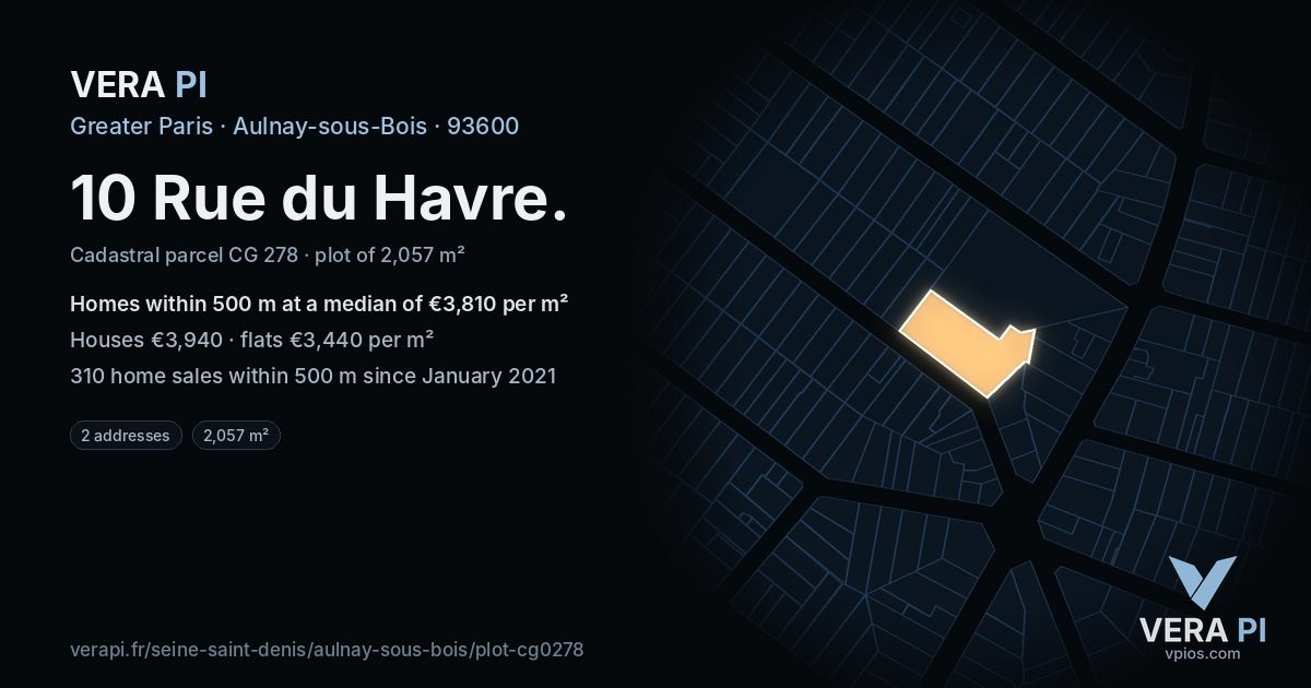 10 Rue du Havre, Aulnay-sous-Bois at night – the plot lit, the parcels around coloured by the prices near them