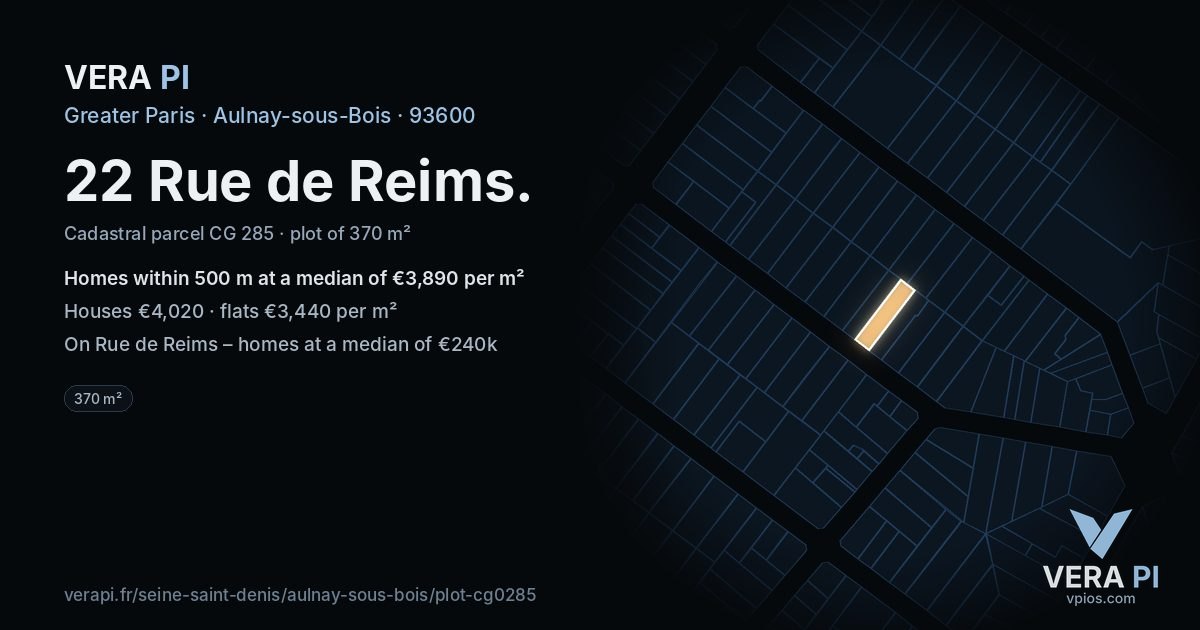 22 Rue de Reims, Aulnay-sous-Bois at night – the plot lit, the parcels around coloured by the prices near them