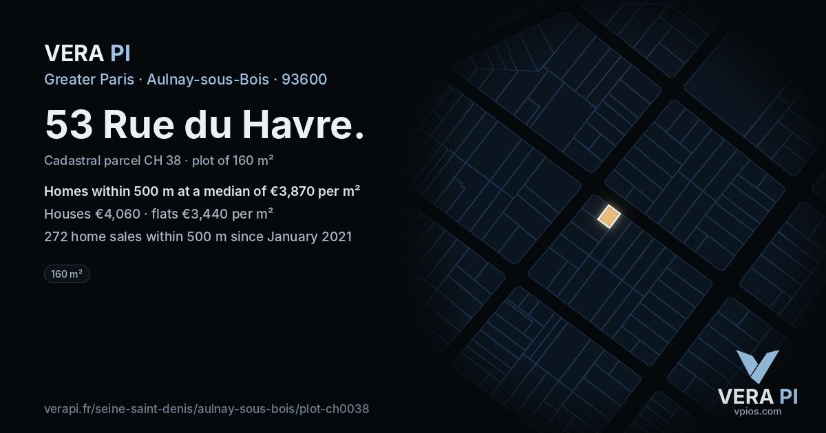 53 Rue du Havre, Aulnay-sous-Bois at night – the plot lit, the parcels around coloured by the prices near them