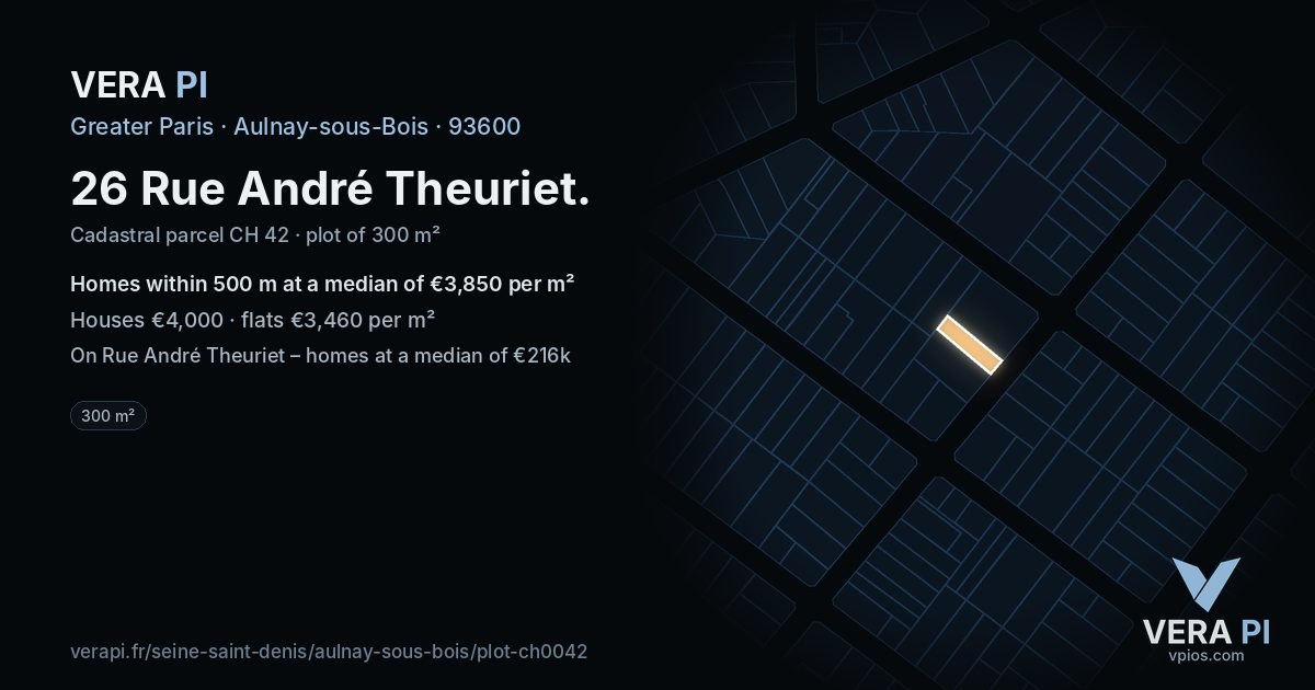 26 Rue André Theuriet, Aulnay-sous-Bois at night – the plot lit, the parcels around coloured by the prices near them