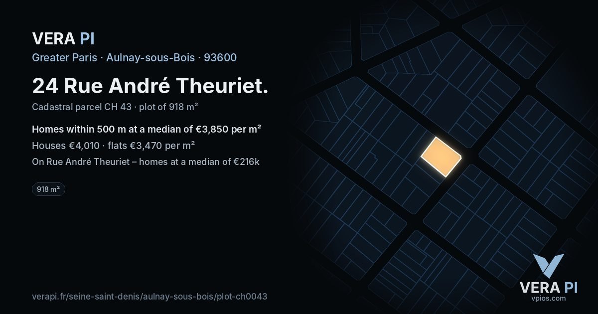 24 Rue André Theuriet, Aulnay-sous-Bois at night – the plot lit, the parcels around coloured by the prices near them