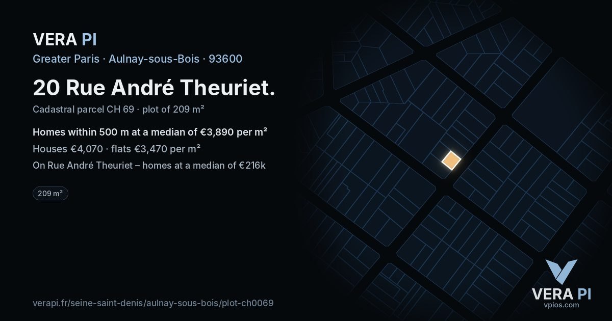 20 Rue André Theuriet, Aulnay-sous-Bois at night – the plot lit, the parcels around coloured by the prices near them